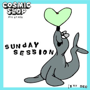 SUNDAY SESSION - HOPE HOUSE GALLERY SUNDAY 1st December  - 7pm - midnight