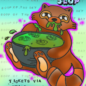 COSMIC SLOP - SOUP MANCHESTER - SATURDAY 9th AUGUST