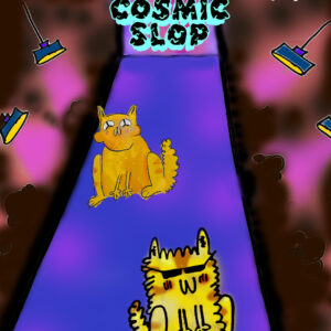 COSMIC SLOP x LRFS26 - HOPE HOUSE GALLERY - FRIDAY 13th FEBUARY 11pm