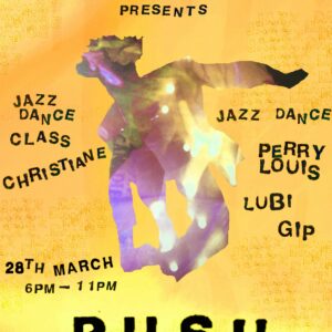 PUSH JAZZ DANCE - HOPE HOUSE GALLERY - SATURDAY 28TH MARCH 6PM